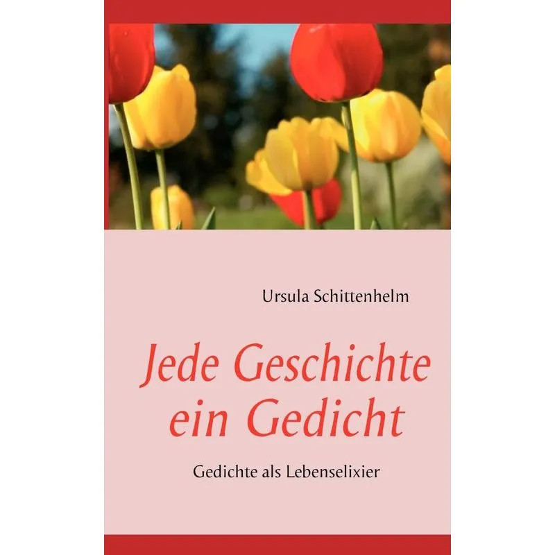 Jede Geschichte ein Gedicht