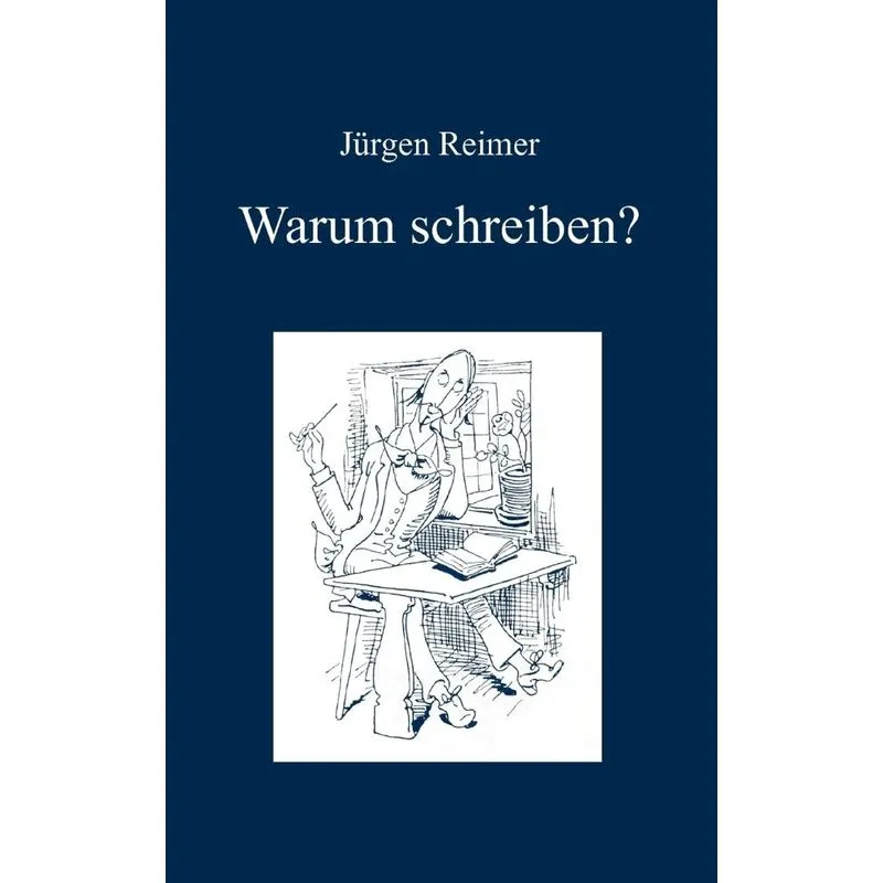 Warum schreiben?