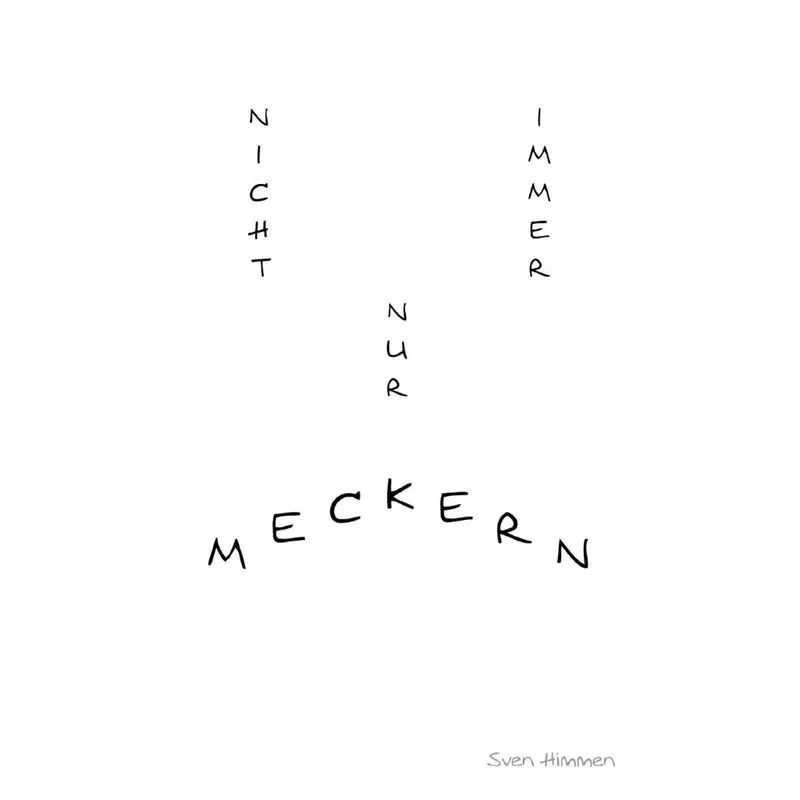 Nicht Immer Nur Meckern