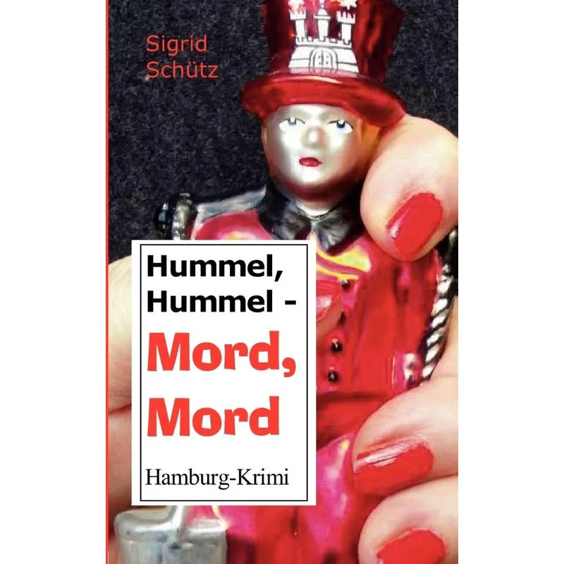 Hummel, Hummel - Mord, Mord
