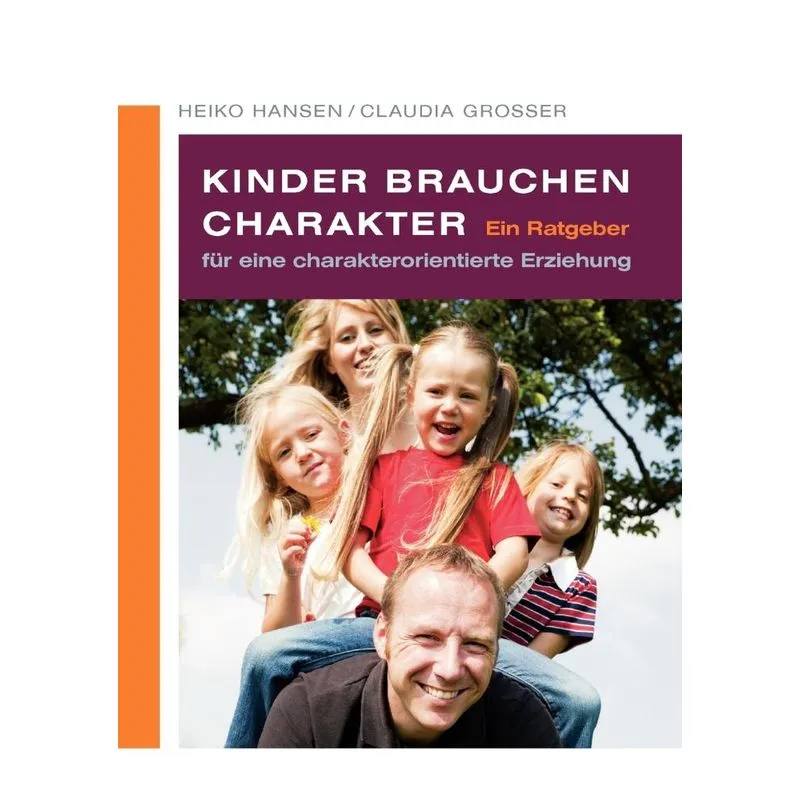 Kinder brauchen Charakter