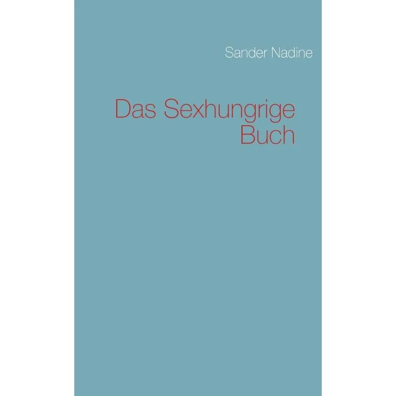 Das Sexhungrige Buch
