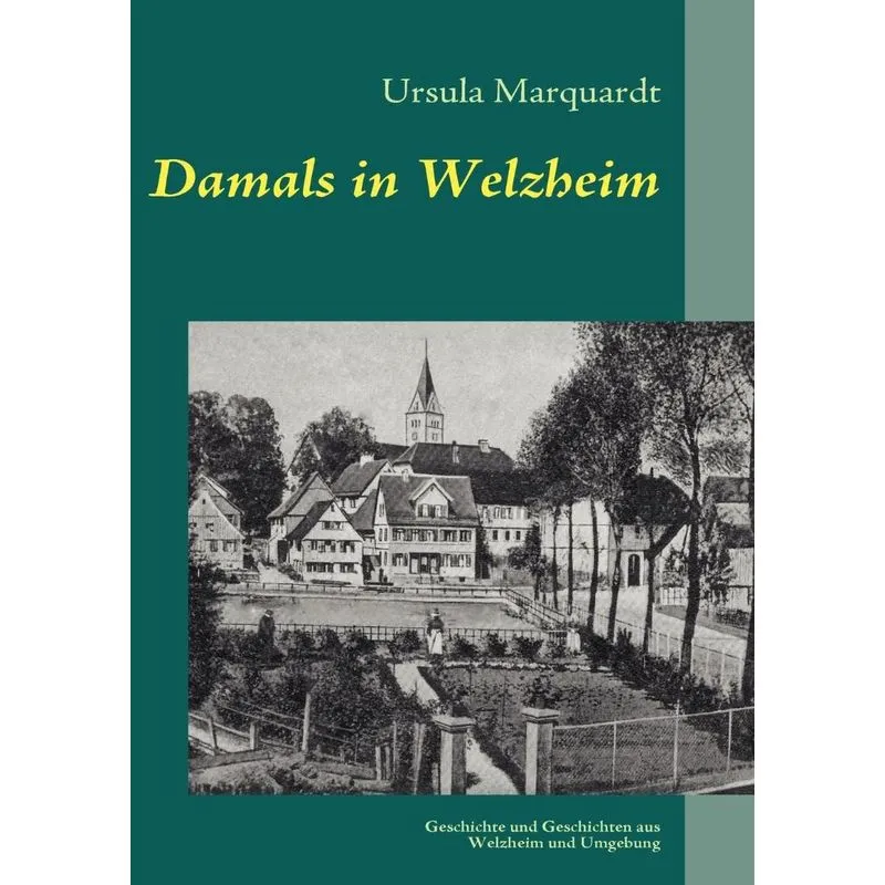 Damals in Welzheim