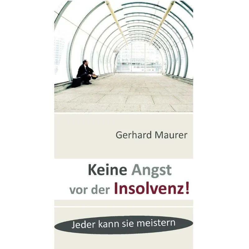 Keine Angst vor der Insolvenz!