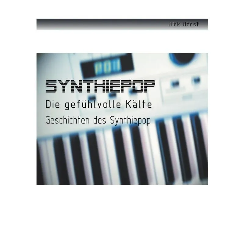 Synthiepop - Die gefühlvolle Kälte