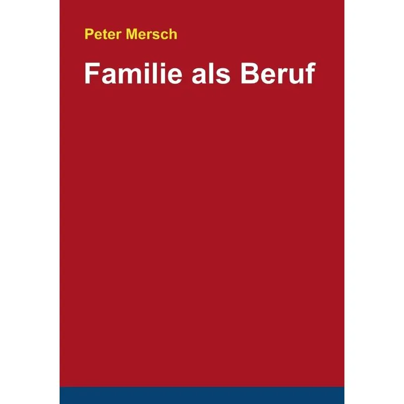 Familie als Beruf