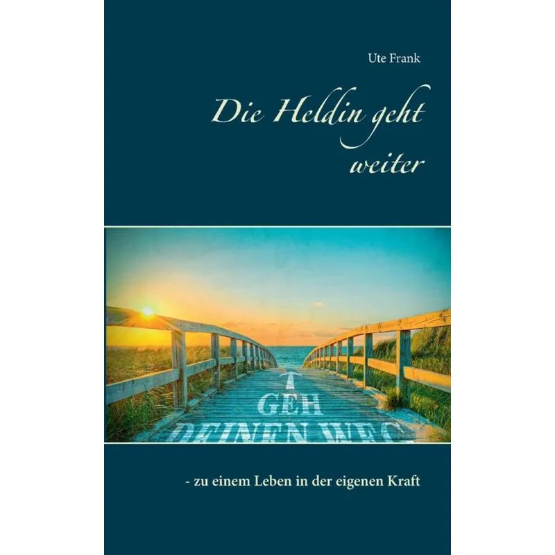 Die Heldin geht weiter