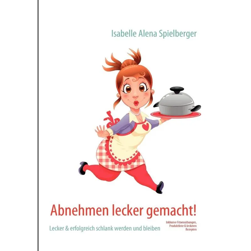 Abnehmen lecker gemacht!