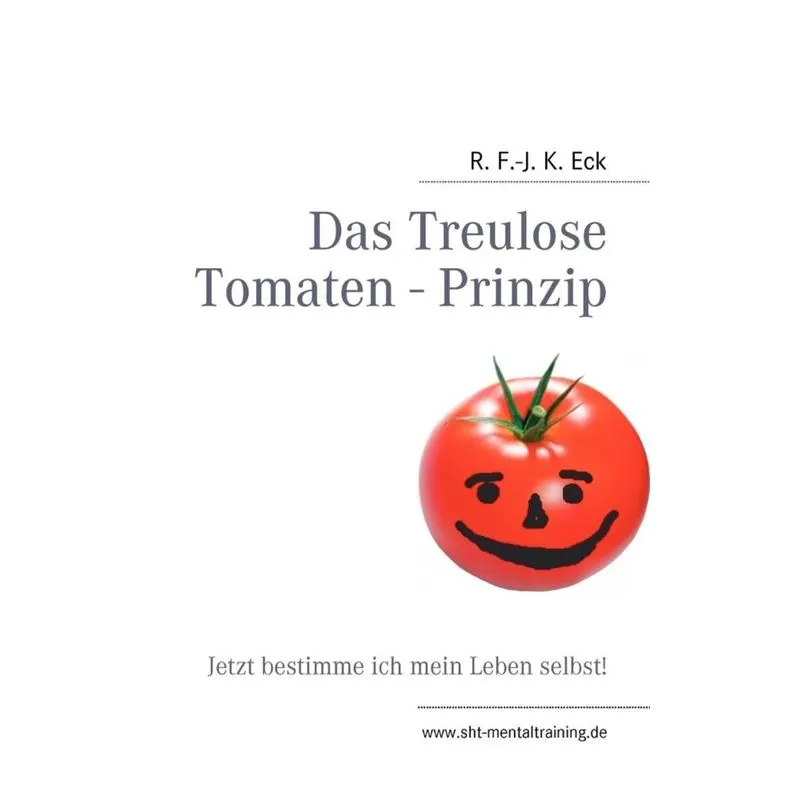 Das Treulose Tomaten - Prinzip