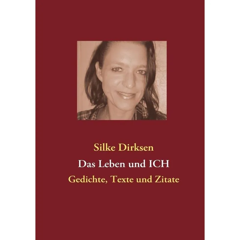 Das Leben und ICH