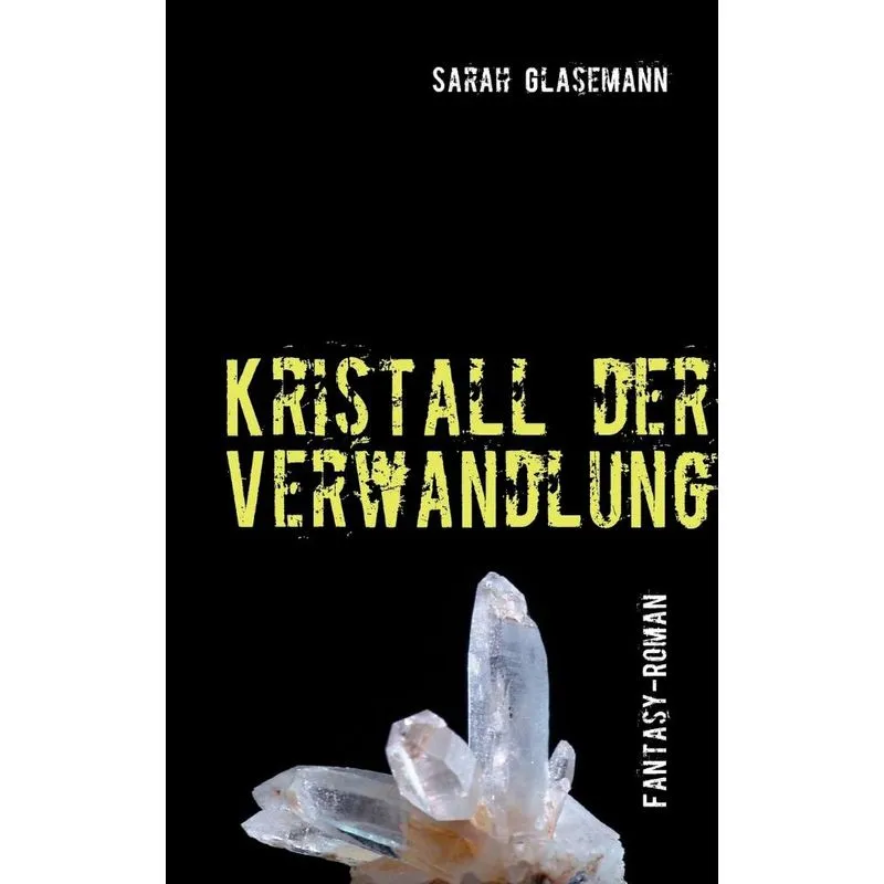 Kristall der Verwandlung