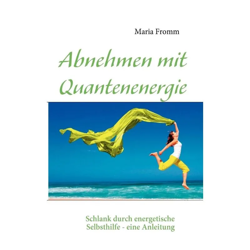 Abnehmen mit Quantenenergie