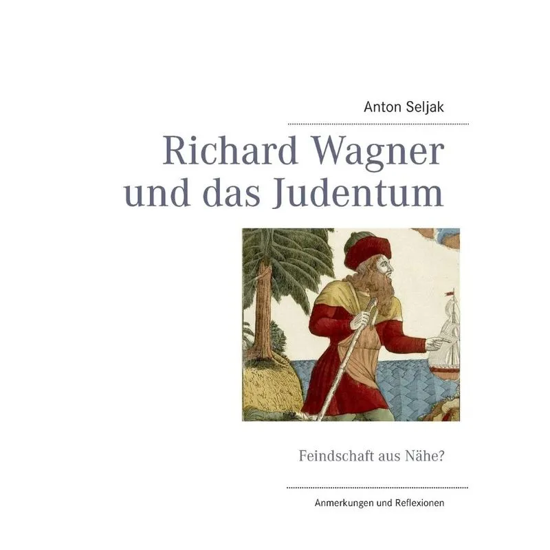 Richard Wagner Und Das Judentum