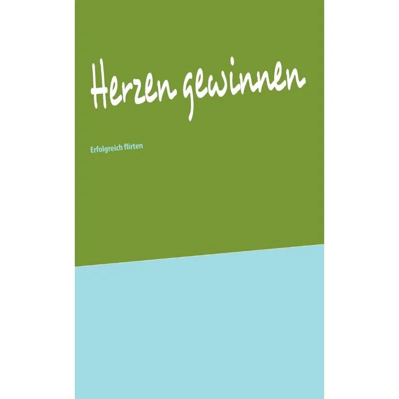 Herzen Gewinnen