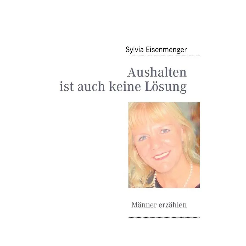 Aushalten ist auch keine Lösung