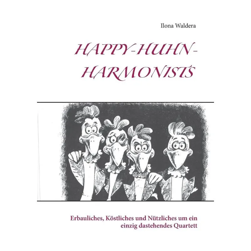 Happy-huhn-harmonists