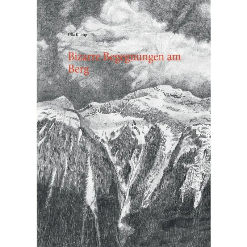 Bizarre Begegnungen am Berg