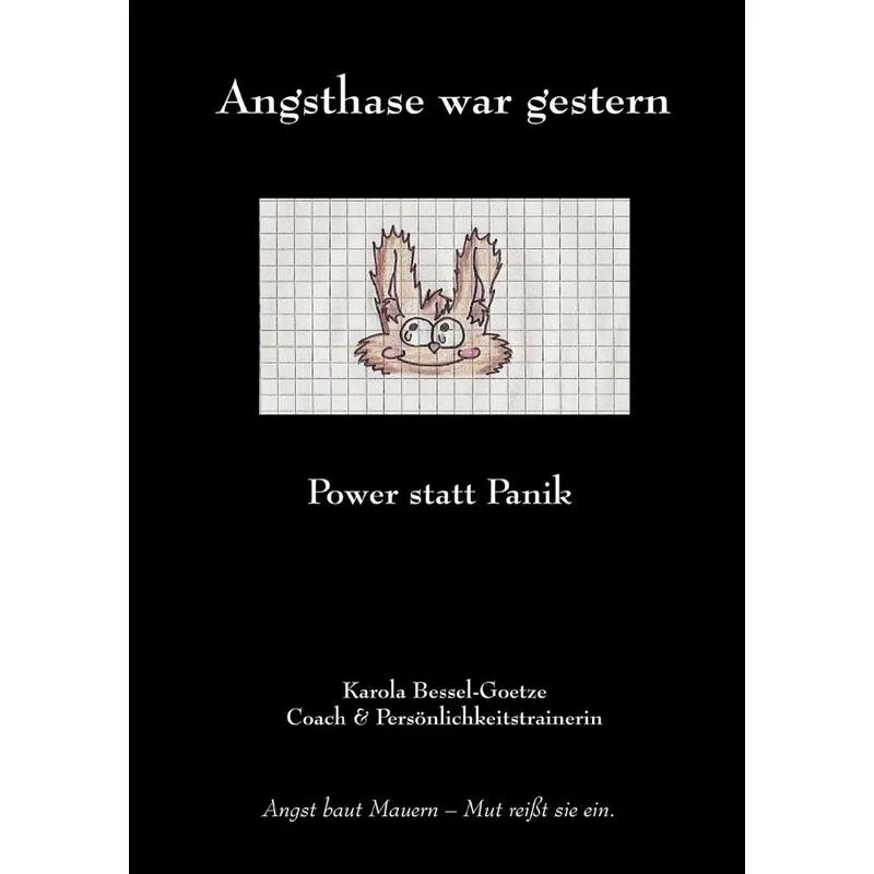Angsthase war gestern