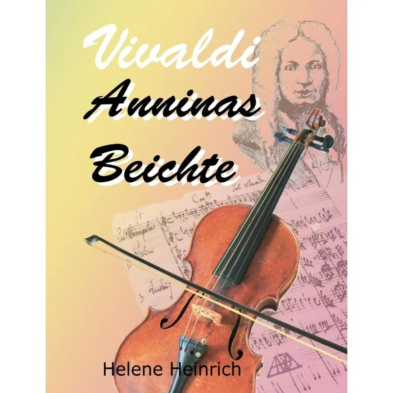Vivaldi - Anninas Beichte