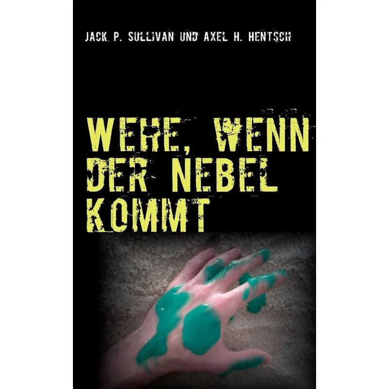 Wehe, wenn der Nebel kommt