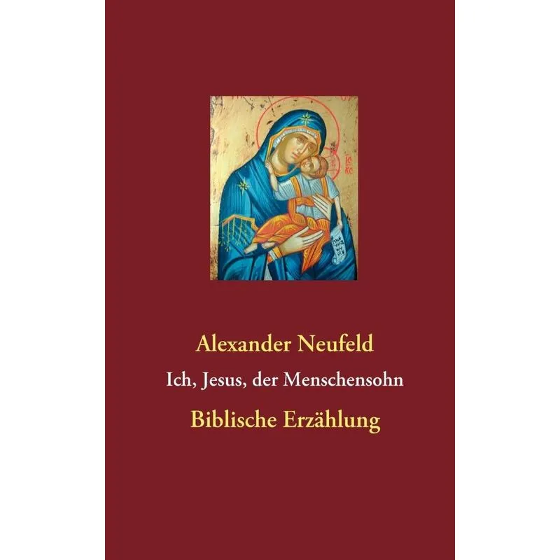 Ich, Jesus, der Menschensohn