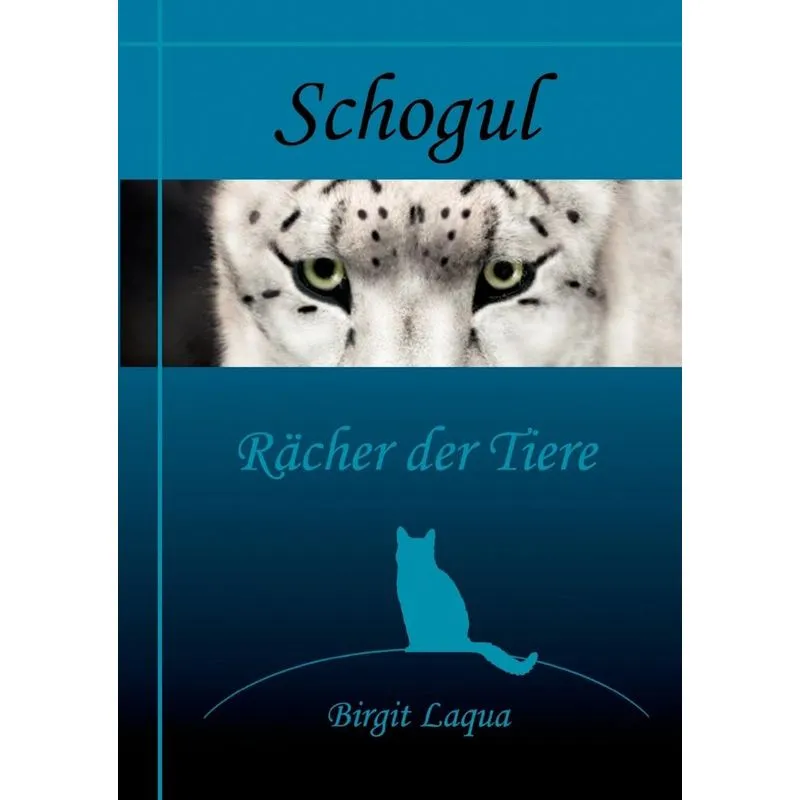 Schogul, Rächer der Tiere