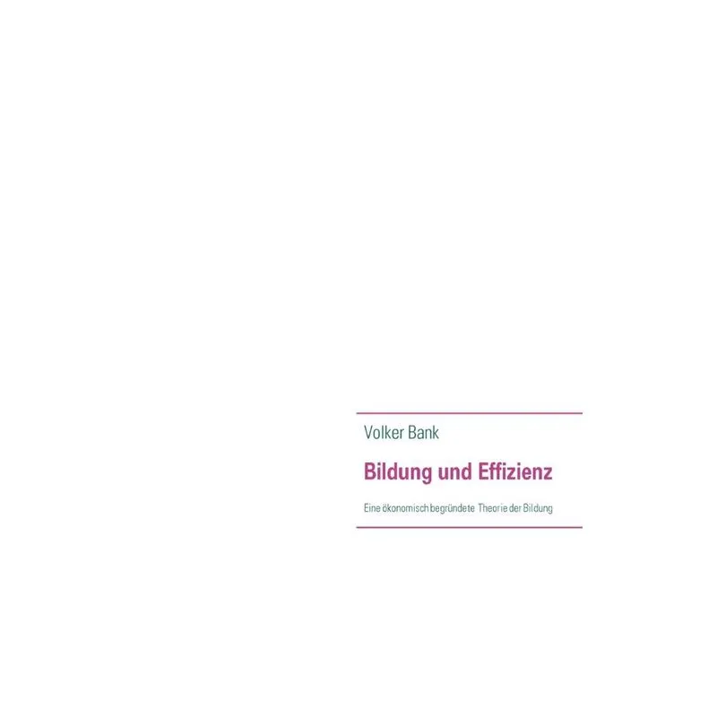 Bildung und Effizienz