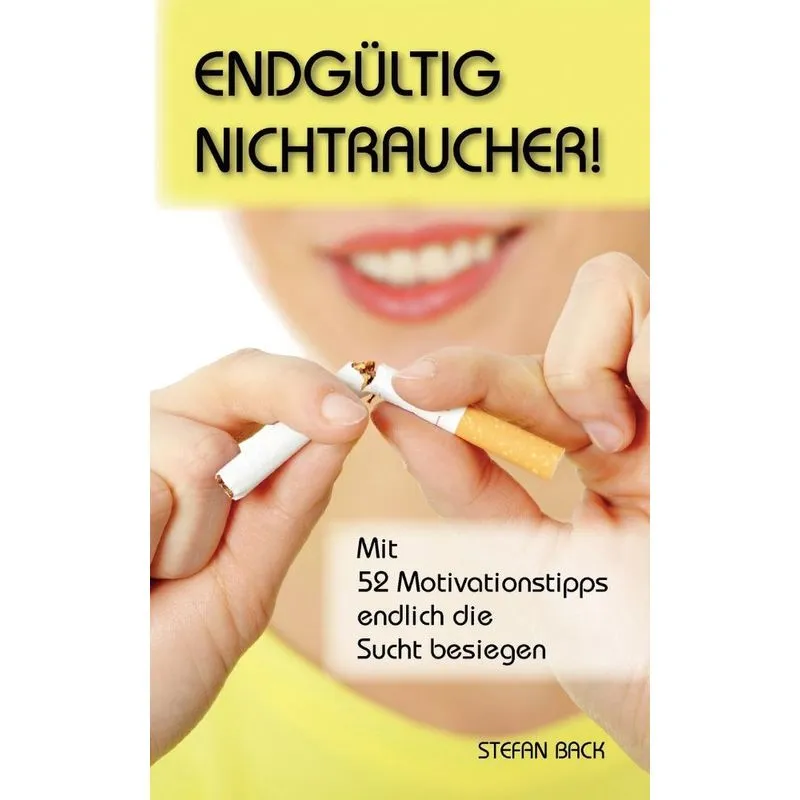 Endgültig Nichtraucher!