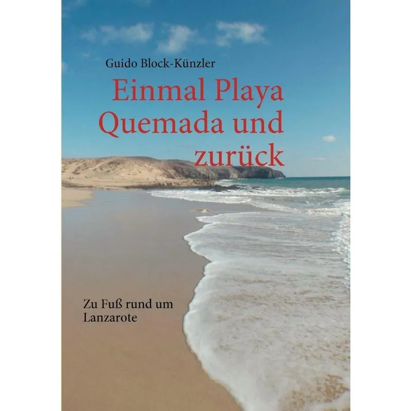 Einmal Playa Quemada und zurück