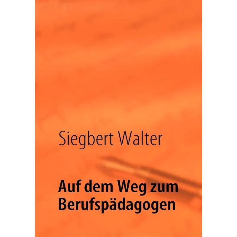 Auf Dem Weg Zum Berufspädagogen