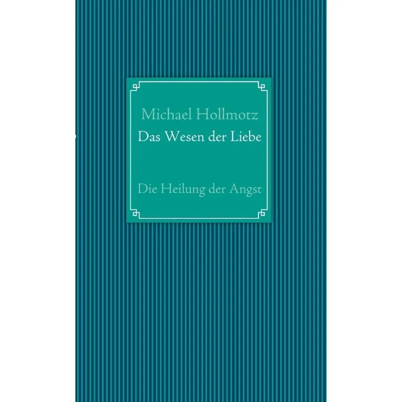 Das Wesen der Liebe