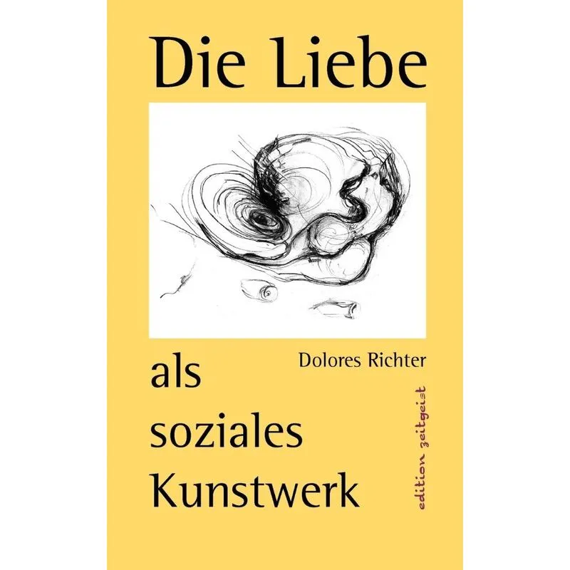 Die Liebe Als Soziales Kunstwerk