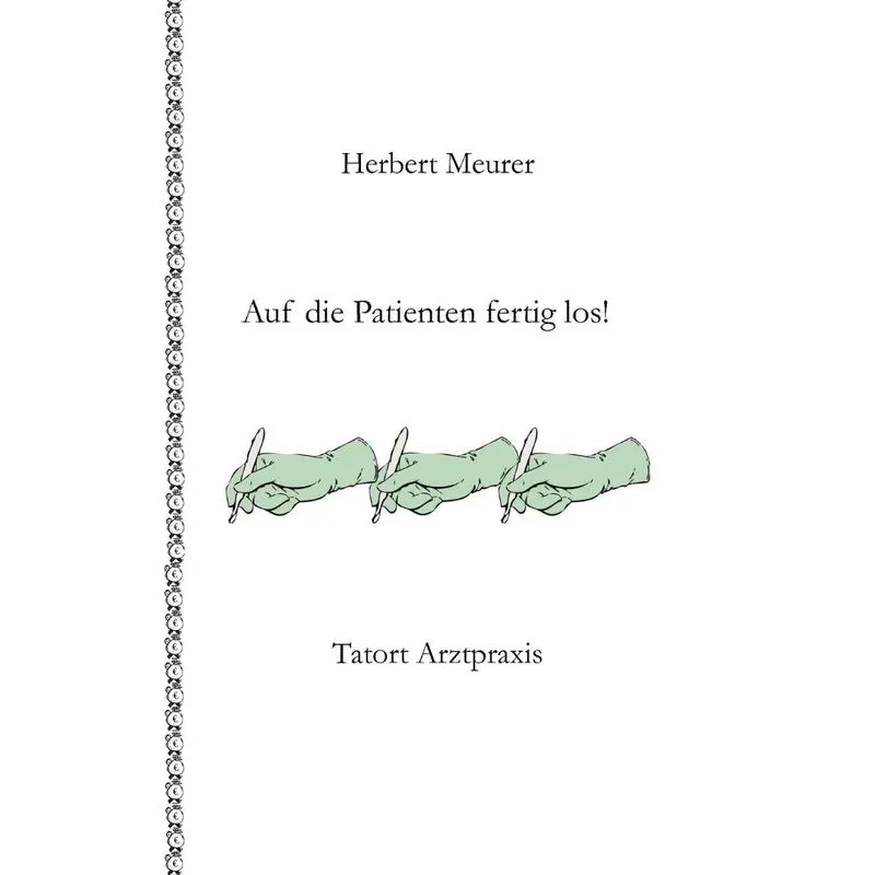 Auf Die Patienten Fertig Los!