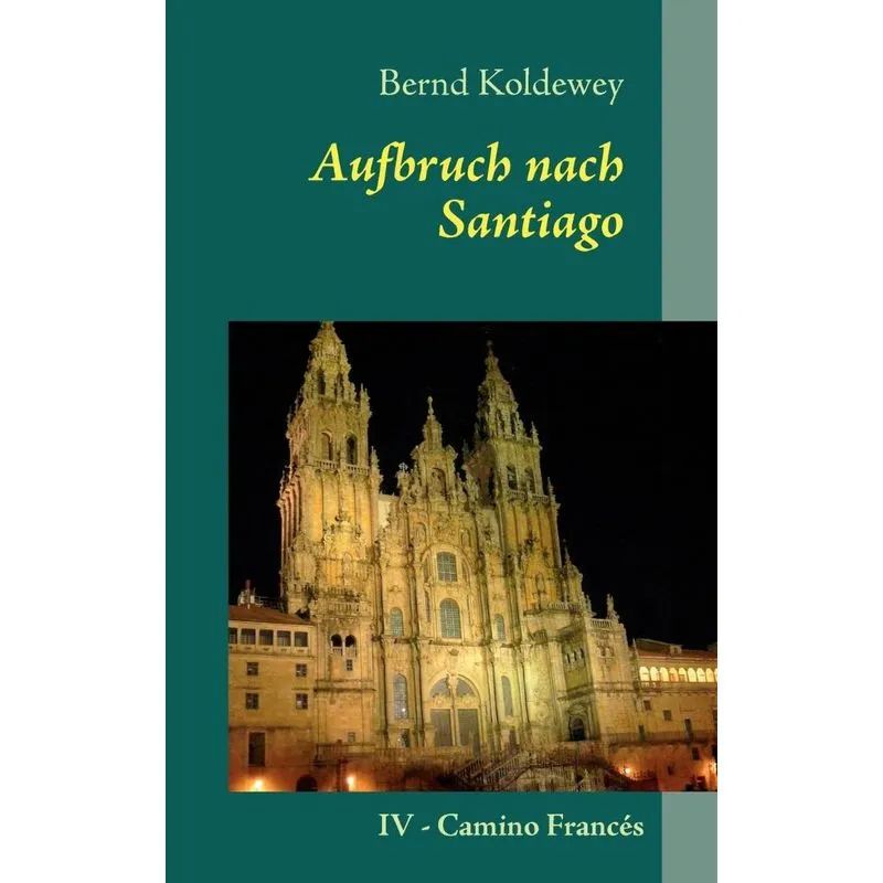 Aufbruch nach Santiago