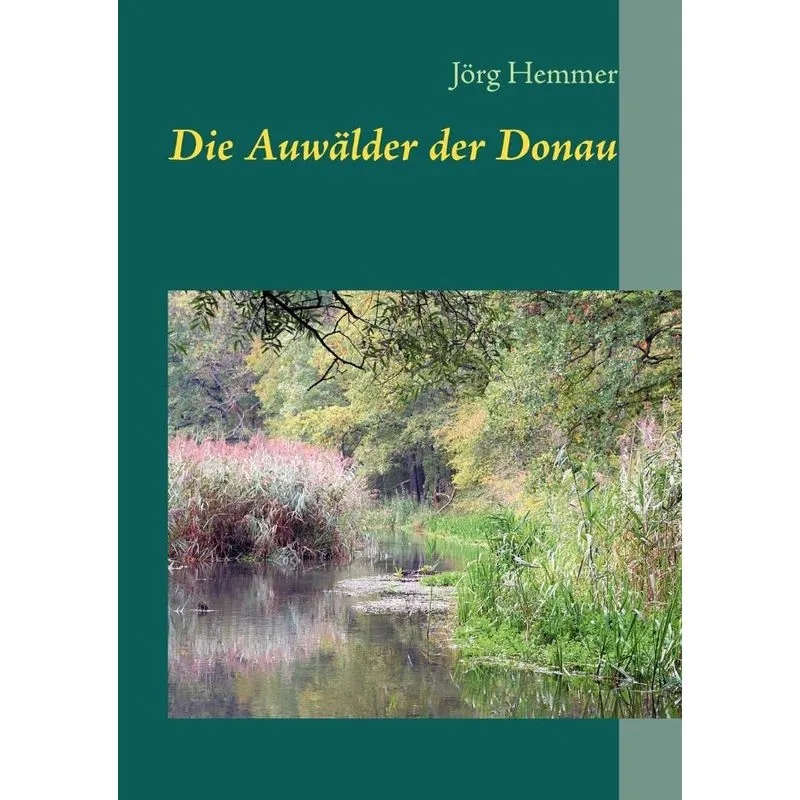 Die Auwälder Der Donau