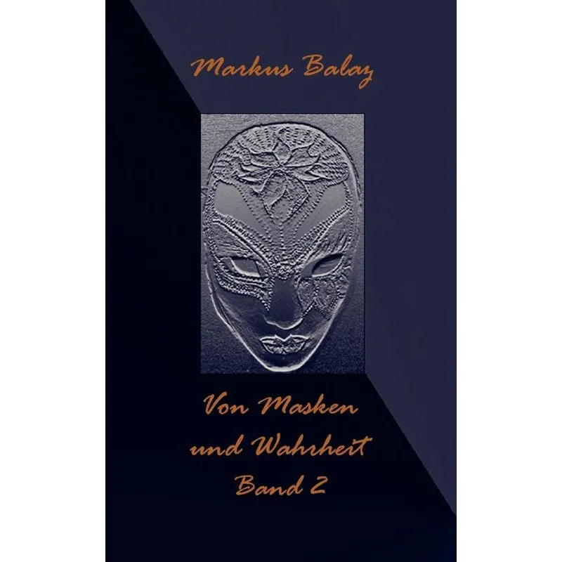 Von Masken und Wahrheit 2