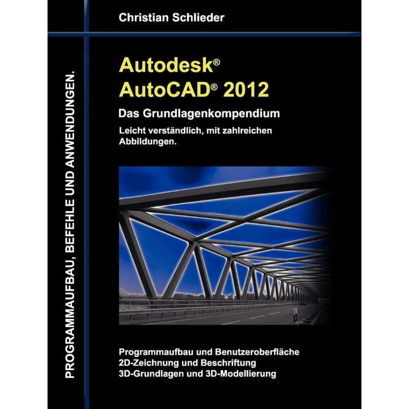 Autodesk AutoCAD 2012 - Das Grundlagenkompendium