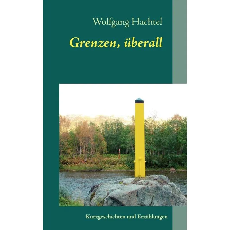Grenzen, Überall