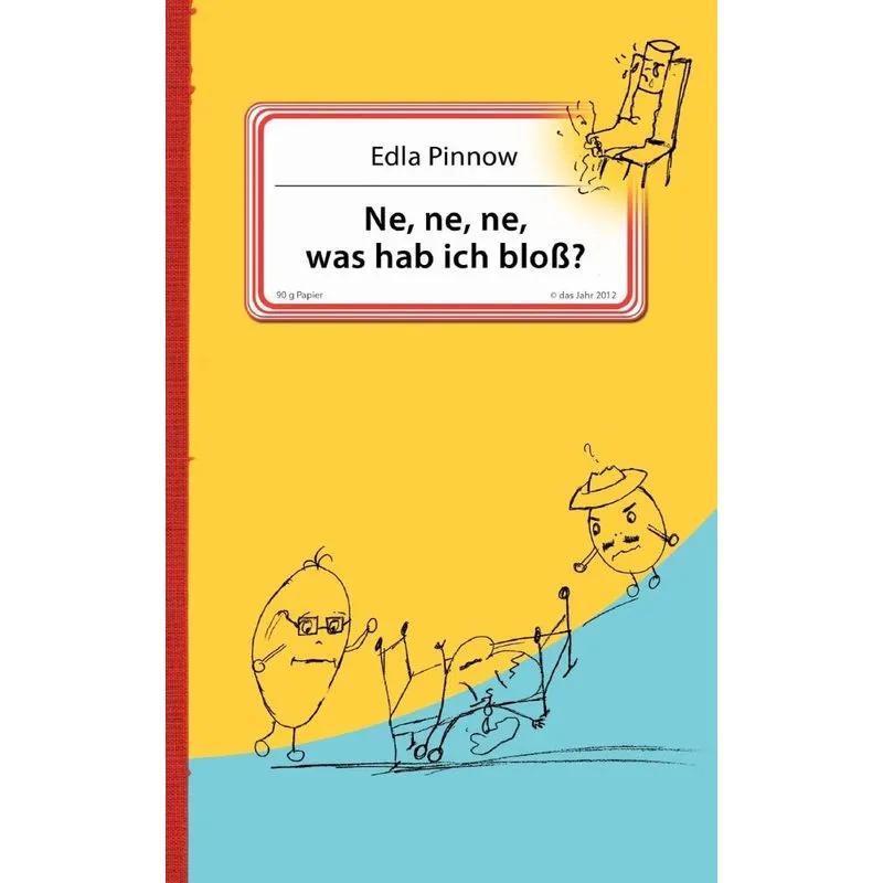 Ne, Ne, Ne, Was Hab Ich Bloß?