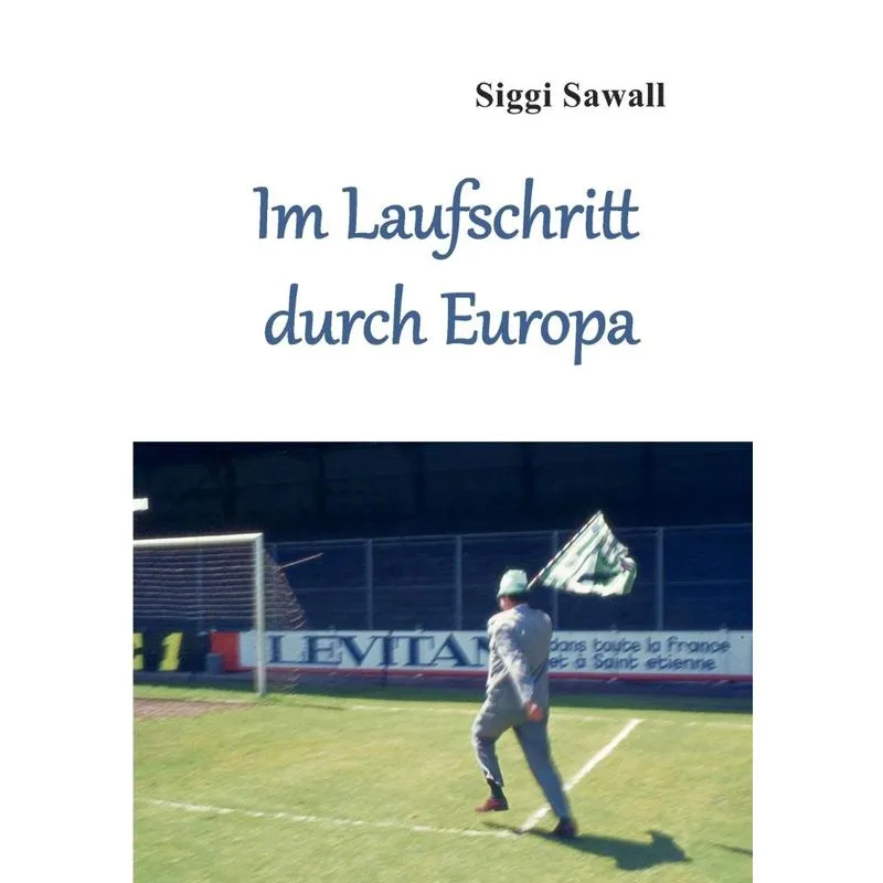 Im Laufschritt durch Europa