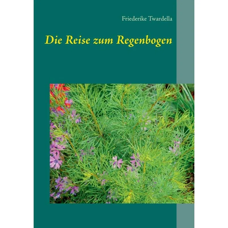 Die Reise zum Regenbogen
