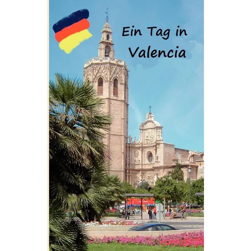 Ein Tag in Valencia