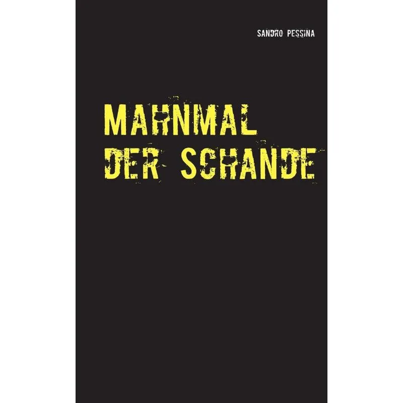 Mahnmal der Schande