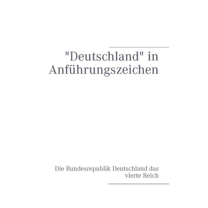 Deutschland in Anführungszeichen