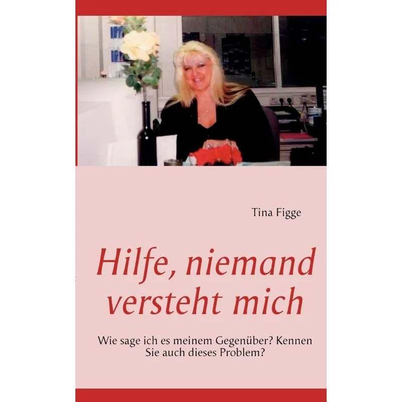 Hilfe, niemand versteht mich