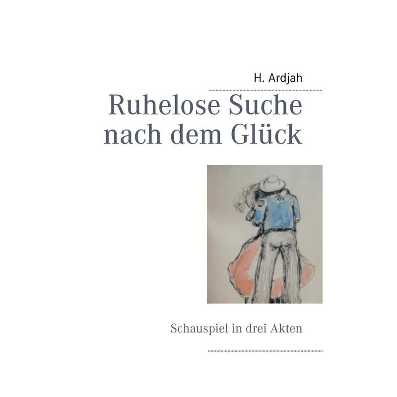 Ruhelose Suche nach dem Glück