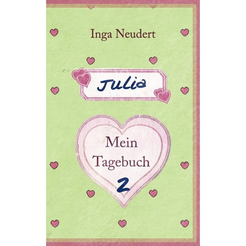 Julia - Mein Tagebuch 2