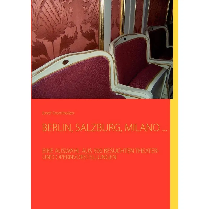 BERLIN, SALZBURG, MILANO ...