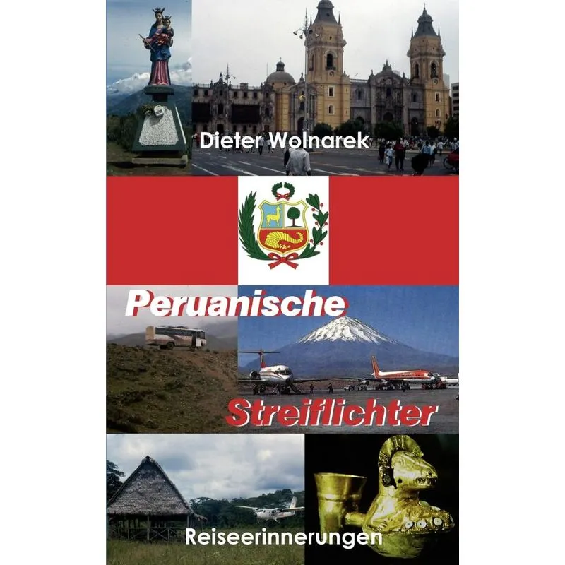 Peruanische Streiflichter