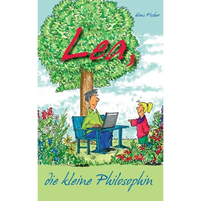 Lea, die kleine Philosophin